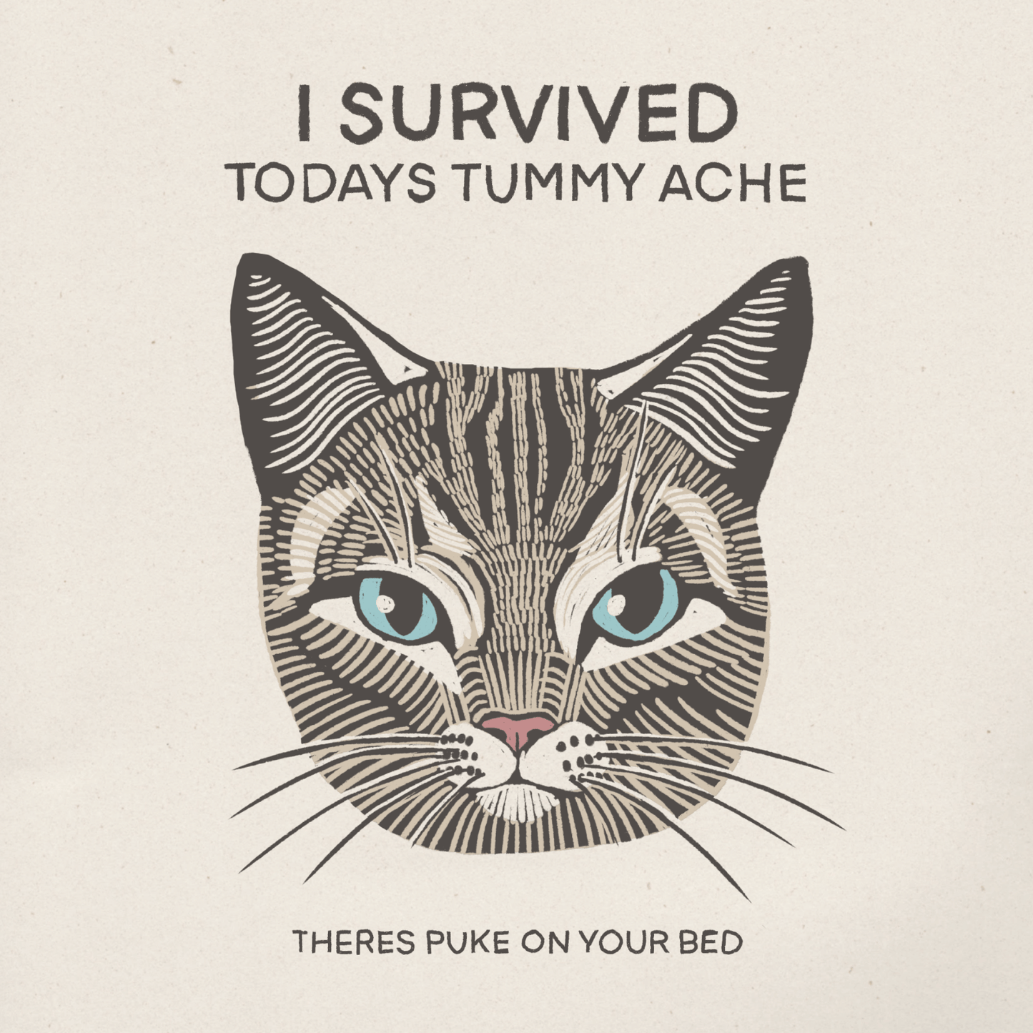 Tummy Ache Survivor 6x6