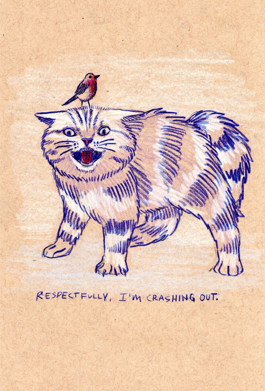 Respectfully Crashing Out 5.5 x 8.5 Original
