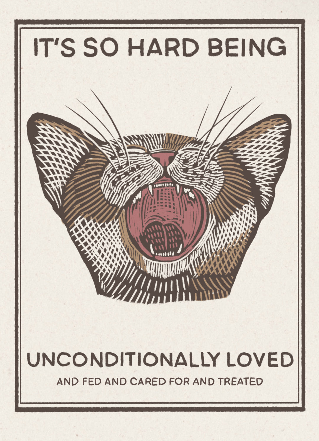 It's so Hard to be Loved 5x7