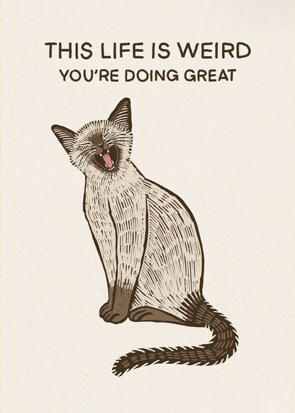 Life is Weird 5x7 (RESTOCKED!)