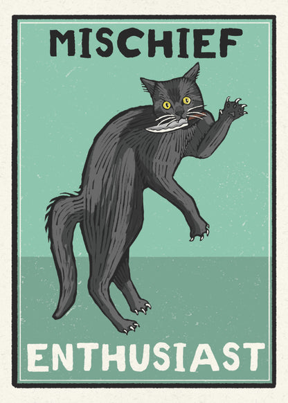 Mischief Enthusiast 5x7