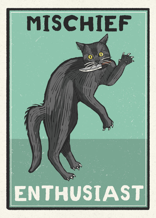 Mischief Enthusiast 5x7