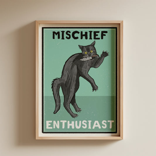 Mischief Enthusiast 5x7