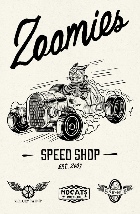 Zoomies Speed Shop (New 11x17 Size!)
