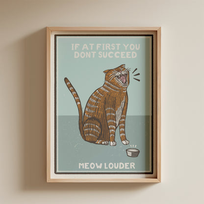 Meow Louder 5x7