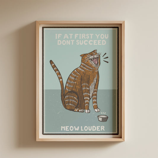 Meow Louder 5x7